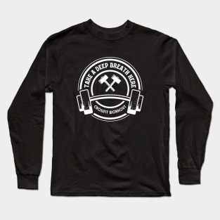 Take a deep breath here. Long Sleeve T-Shirt